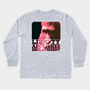 Liberty | Freedom | Enslavement Kids Long Sleeve T-Shirt